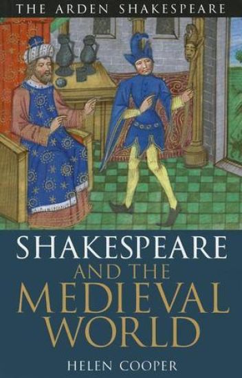 Shakespeare and the Medieval World