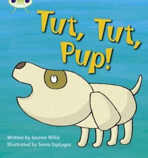 Bug Club Phonics  ?  Phase 2 Unit 4: Tut Tut Pup