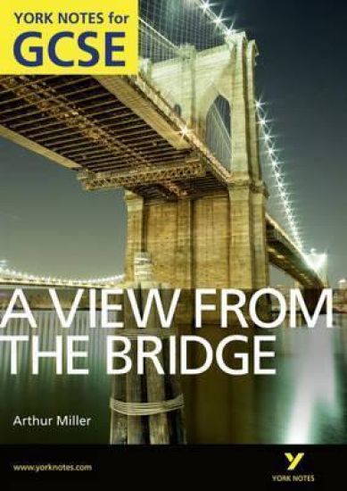 View From The Bridge: York Notes for GCSE (Grades A*-G)