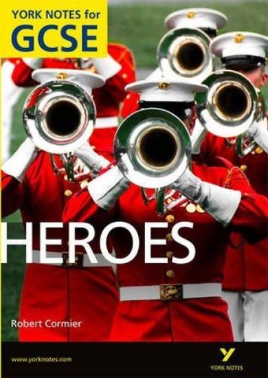 Heroes: York Notes for GCSE (Grades A*-G)
