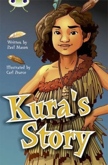Bug Club Independent Fiction Year 5 Blue A Kura's Story