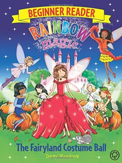 Rainbow Magic Beginner Reader: The Fairyland Costume Ball
