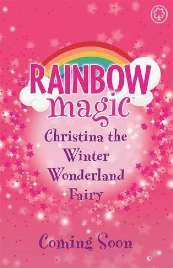 Rainbow Magic: Christina the Winter Wonderland Fairy