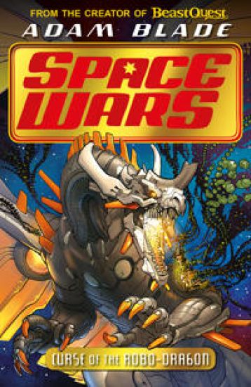Beast Quest: Space Wars: Curse of the Robo-Dragon