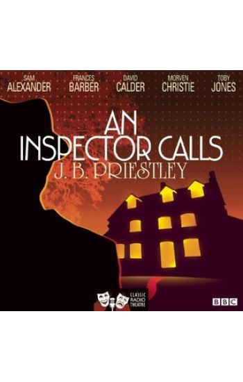 Inspector Calls (Classic Radio Theatre)