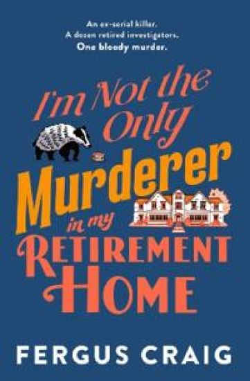 I'm Not the Only Murderer in My Retirement Home