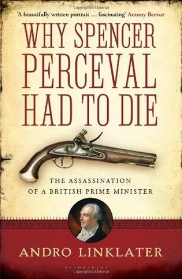 Why Spencer Perceval Had to Die