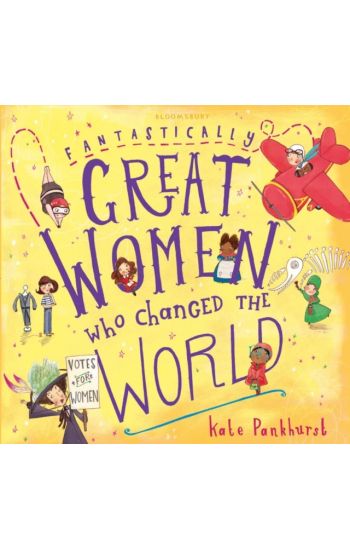 Fantastically Great Women Who Changed The World