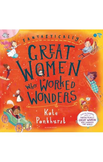 Fantastically Great Women Who Worked Wonders