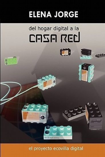 Del Hogar Digital a La Casa Red