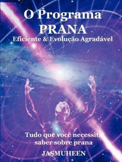 O Programa Prana -- Evolucao Agradavel E Eficaz