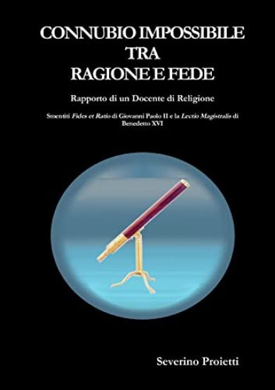 Connubio Impossibile Tra Ragione E Fede