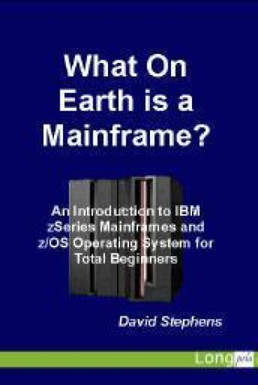 What On Earth is a Mainframe?