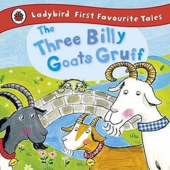 The Three Billy Goats Gruff: Ladybird First Favourite Tales