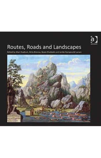 Routes, Roads and Landscapes