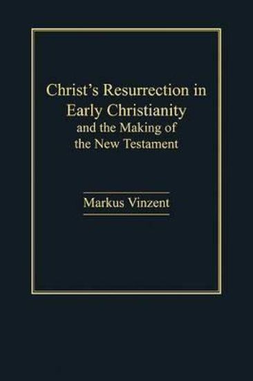 Christ's Resurrection in Early Christianity
