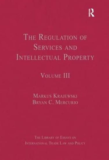 The Regulation of Services and Intellectual Property