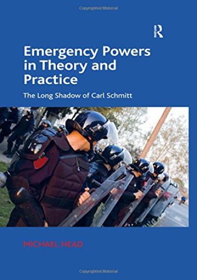 Emergency Powers in Theory and Practice