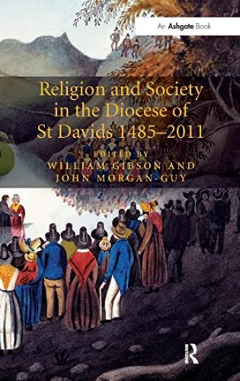 Religion and Society in the Diocese of St Davids 1485–2011