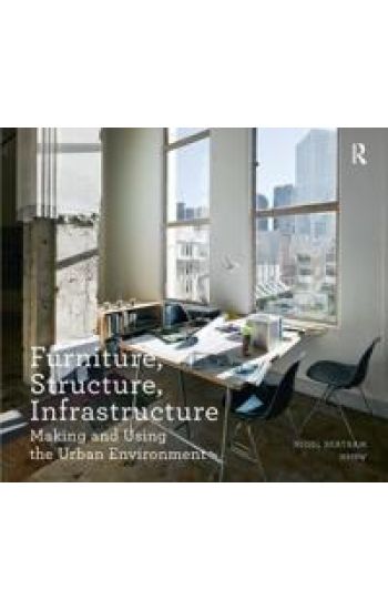 Furniture, Structure, Infrastructure