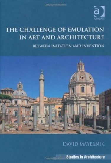 The Challenge of Emulation in Art and Architecture