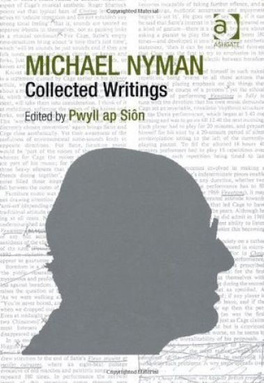 Michael Nyman: Collected Writings