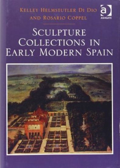 Sculpture Collections in Early Modern Spain