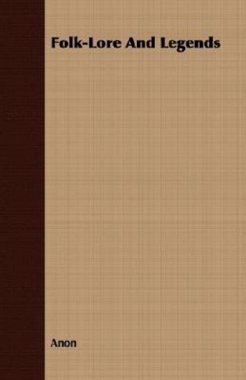 Folk-Lore And Legends