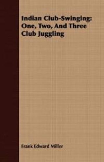 Indian Club-Swinging