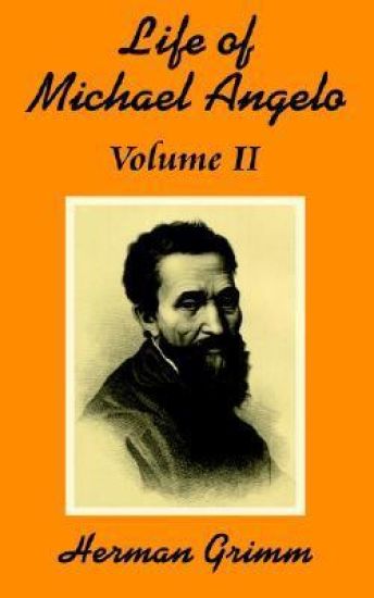 The Life of Michael Angelo (Volume Two)