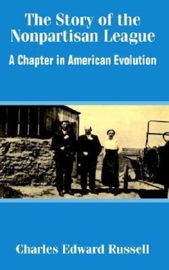 The Story of the Nonpartisan League