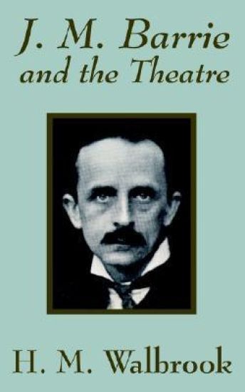 J. M. Barrie and the Theatre