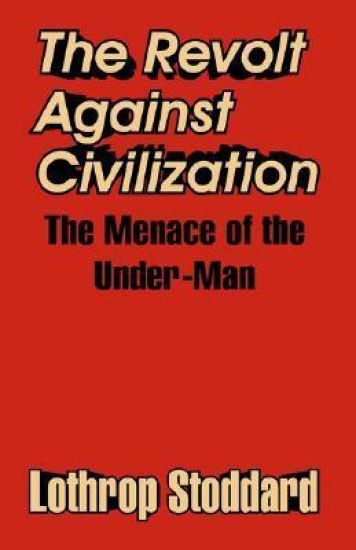 The Revolt Against Civilization
