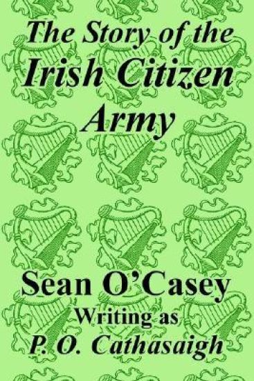 The Story of the Irish Citizen Army