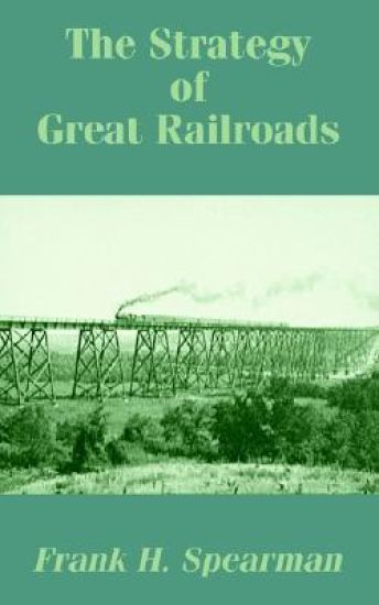 The Strategy of Great Railroads