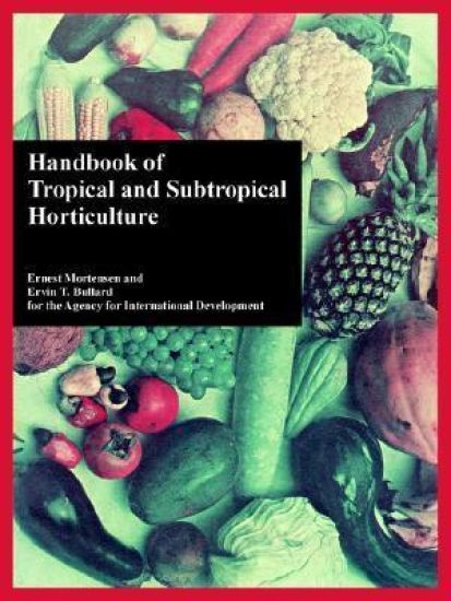 Handbook of Tropical and Subtropical Horticulture