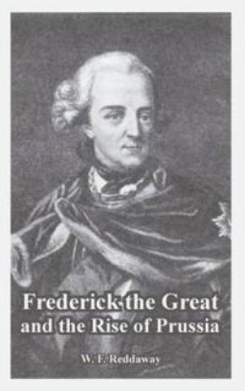 Frederick the Great and the Rise of Prussia
