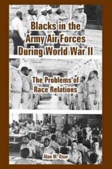 Blacks in the Army Air Forces During World War II