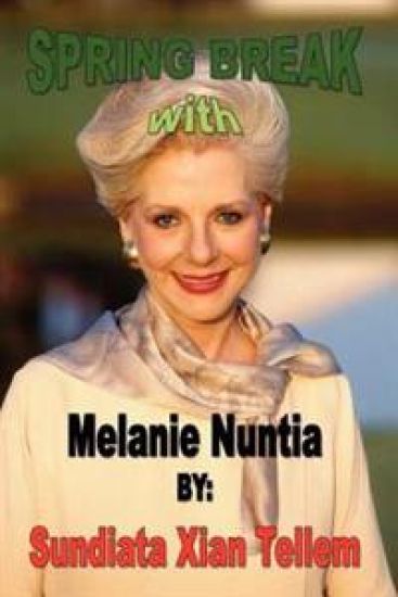 Spring Break with Melanie Nuntia