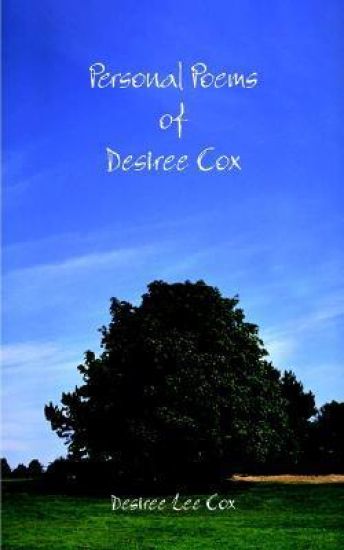 Personal Poems of Desiree Cox