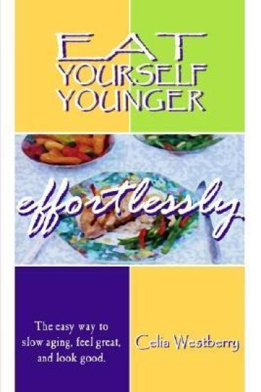 Eat Yourself Younger Effortlessly
