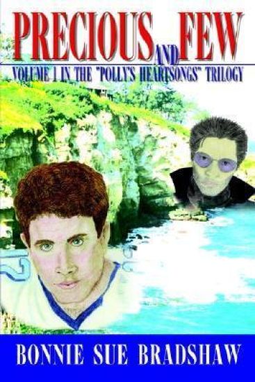 Precious and Few: Volume I in the "Polly's Heartsongs" Trilogy