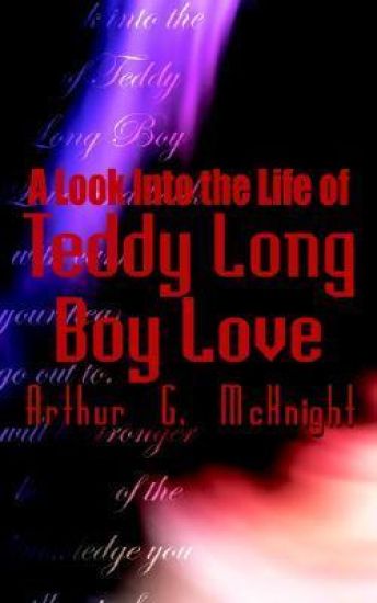 A Look into the Life of Teddy Long Boy Love