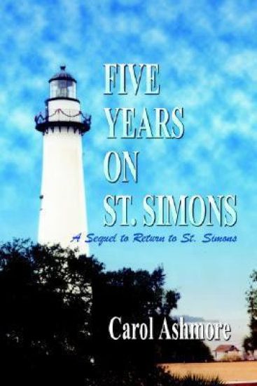 Five Years on St. Simons: A Sequel to Return to St. Simons