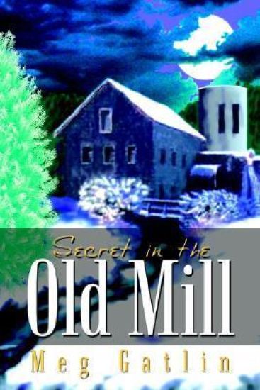 Secret in the Old Mill