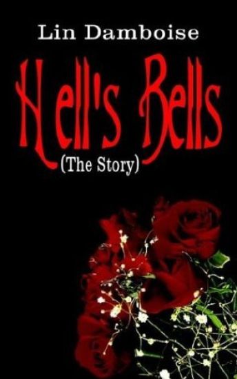 Hell's Bells (the Story)