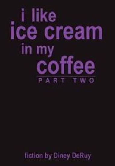 I Like Ice Cream in My Coffee
