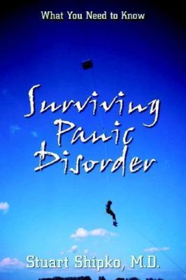 Surviving Panic Disorder: What You Need to Know