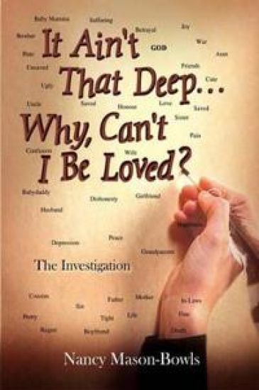 It Ain't That Deep...Why, Can't I be Loved?