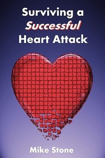 Surviving A Successful Heart Attack